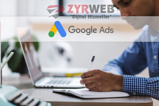 Google Ads Reklam Performansı Nasıl Artırılır?